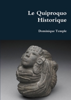 Le Quiproquo Historique: "" B07WQ1N4Q8 Book Cover