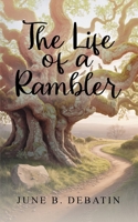 The Life of a Rambler 1969868228 Book Cover