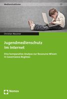 Jugendmedienschutz Im Internet: Eine Komparative Analyse Zur Ressource Wissen in Governance-Regimes 3848712717 Book Cover