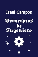 Principios de Ingeniero (Spanish Edition) B0H8L6GRWQ Book Cover