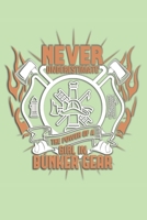 Never Understimate a Girl In Bunker Gear Dot Grid: 6 x 9 Journal 1710226684 Book Cover