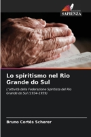 Lo spiritismo nel Rio Grande do Sul (Italian Edition) 6202419008 Book Cover