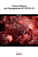 Clinical Effects and Management of COVID-19 1636482007 Book Cover