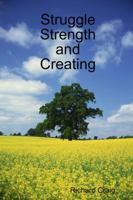 Struggle Strength and Creating 1387501674 Book Cover