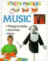 Music (Sticky Fingers): Things to Make/Activities/Facts 0531142698 Book Cover