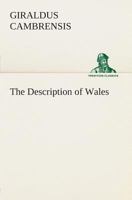 The Description of Wales 1545044082 Book Cover