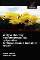Wplyw choroby nowotworowej na optymalne funkcjonowanie irańskich rodzin 6203608769 Book Cover