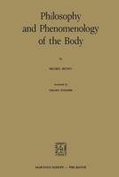 Philosophy and Phenomenology of the Body 9024717353 Book Cover