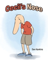 Cecil's Nose 1098016890 Book Cover