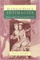 Dangerous Intimacies: Toward a Sapphic History of the British Novel 0822320495 Book Cover