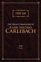 The Torah Commentary of Rabbi Shlomo Carlebach: Exodus 9655242455 Book Cover
