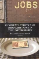 Income Volatility and Food Assistance in the United States 0880993359 Book Cover