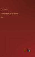 Memoirs of Doctor Burney: Vol. 1 3368912488 Book Cover