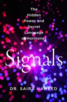 Signals: The Inside Story of Our Hormones 006339703X Book Cover