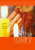 The Rosary: A Path into Prayer 082942024X Book Cover