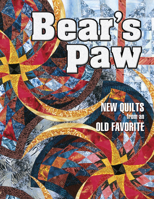 Bears Paw: New Quilts from an Old Favorite 1574327569 Book Cover