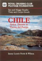 Chile: Arica Desert to Tiorra Del Fuego 0852887213 Book Cover