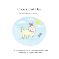 Coco's Bad Day: Tips for Getting Through a Hard Day 1773543369 Book Cover