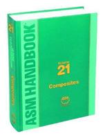 ASM Handbook Volume 21: Composites (Hardcover) 0871707039 Book Cover