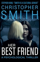 Her Best Friend: A Psychological Thriller B0GW7C76MJ Book Cover