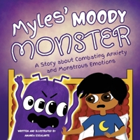 Myles' Moody Monster B0CK57VQTM Book Cover