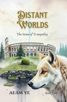 Distant Worlds: The Stone of Tranquility B0F1LMK58D Book Cover