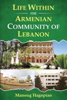 Life Within the Armenian Community of Lebanon (Armenian Edition) 9698992537 Book Cover