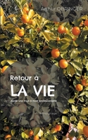 Retour à la vie: Après une mise à mort professionnelle (French Edition) 2322573809 Book Cover