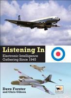 Listening In: Electronic Intelligence Gathering Since 1945 1902109384 Book Cover