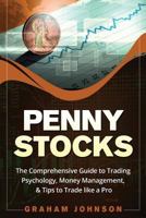 Penny Stocks: The No-nonsense Start Guide to Investing & Trading Penny Stocks for Beginners: Volume 2 1973889994 Book Cover