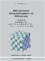 Structural Classification of Minerals: Volume 2: Minerals with ApBqCrDs to ApBqCrDsExFyGz... general chemical formulas (Solid Earth Sciences Library) 1402011199 Book Cover