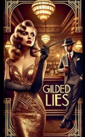 Gilded Lies (The Golden Lies Collection) B0FJZYK3ZL Book Cover