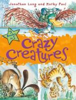 Crazy Creatures. Jonathan Long 0192733222 Book Cover