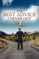 The Best Advice I Never Got 1414111576 Book Cover