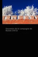 Souvenirs de la campagne de Russie 383817139X Book Cover