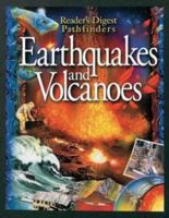 Earthquakes and Volcanoes (Reader's Digest Pathfinders) 1575843749 Book Cover