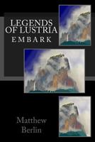 Legends of Lustria: Embark 1497463777 Book Cover