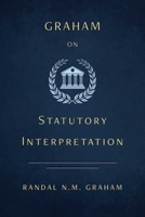 Graham on Statutory Interpretation 1770418830 Book Cover
