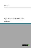 Jugendkulturen im 21. Jahrhundert 3640821750 Book Cover