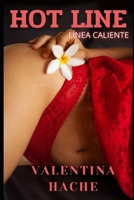 Hot line: Novela sobre fantasías y fetiches sexuales con escenas altamente descriptivas B08D4VQ7C7 Book Cover