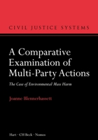 A Comparative Examination of Multi-Party Actions: The Case of Environmental Mass Harm 1509905294 Book Cover