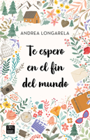 Te espero en el fin del mundo 6070798155 Book Cover