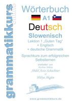 Wörterbuch Deutsch - Slowenisch A1 Lektion 1 "Guten Tag": Lernwortschatz Deutsch - Slowenisch A1 Lektion 1 Guten Tag + Kurs per Internet 373577055X Book Cover