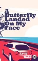 A Butterfly Landed On My Face 9394378391 Book Cover