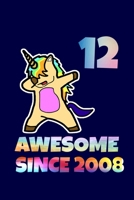Dabbing Unicorn Awesome Since 2008 12th Birthday: Birthday Dabbing Unicorn SketchBook 100 Pages, 6 x 9 (15.24 x 22.86 cm), Solt Cover, Matte Finish ( Birthday Themed SketchBook) 165527385X Book Cover