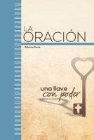 La Oracion: Una llave con poder B09CRM3PPS Book Cover