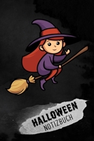 Halloween Notizbuch: Liniertes Notizbuch f�r Halloween Fans oder die Planung der Halloween Party - 6 x 9 Zoll, ca. A5 -120 Seiten - Liniert - Halloweenmotiv mit Hexe - Notizbuch f�r Schule und Arbeit 1694295303 Book Cover