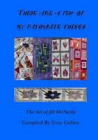 These are a few of my favourite things: The Art of Jill McNeilly 1501053035 Book Cover