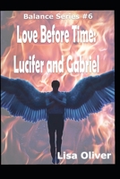 Love Before Time: Lucifer and Gabriel's Story B0BB65QL3Y Book Cover