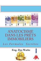 Anatocisme dans les prets immobiliers: Les Formules Secretes 1542946263 Book Cover